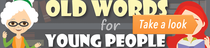 16 Old Words for Young People (Infographic) post image